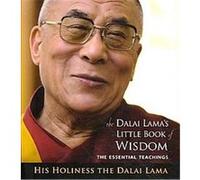 The Dalai Lama's Little Book of Wisdom Dalai Lama XIV (Auteur)