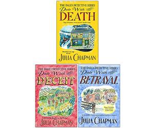 The Dales Detective Series 3 Books Collection Set by Julia Chapman (Date with Death, Date with Deceit, Date with Betrayal)