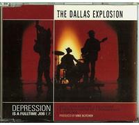 The Dallas Explosion - Depression is a Full Time Job