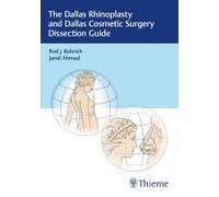 The Dallas Rhinoplasty And Dallas Cosmetic Surgery Dissection Guide