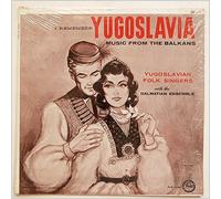 The Dalmatian Ensemble - I Remember Yugoslavia: Music From The Balkans [LP]
