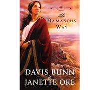 The Damascus Way by Davis Bunn Oke, Janette (Auteur)