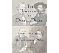 The Damnation of Daniel Drake: A Historical Fantasia