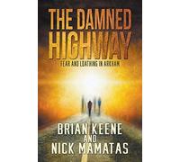 The Damned Highway: Fear And Loathing In Arkham