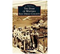 The Dams Of Western San Diego County