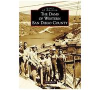 The Dams Of Western San Diego County