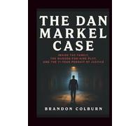The Dan Markel case: Inside The Family, The Murder-For-Hire Plot, And The 11-Year Pursuit Of Justice