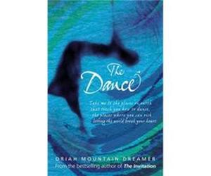 The Dance by Oriah Mountain Dreamer Paperback Book Dreamer, Oria Mountain (Auteur)