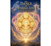 The Dance of Eternal Love: A Journey into the Heart of the Holy Trinity