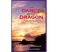 The Dance of the Dragon: An Odyssey into Earth Energies and Ancient Religion