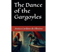 The Dance of the Gargoyles