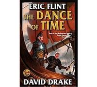The Dance of Time, Belisarius Series David Drake, Eric Flint (Auteur)