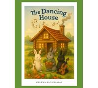 The Dancing House: The Bright Path Tales - Marwan Bajis Hassan