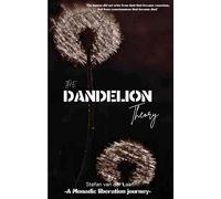 The Dandelion theory Spread light. Root deep. Bloom when ready. - Stefan van der Laan - Auto-Édition - ebook (ePub) - Livre