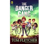 The Danger Gang: The number one bestselling adventure
