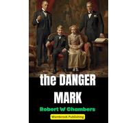 The Danger Mark: A Story of Twins Bound by Duty, Driven by Desire