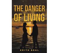 The Danger of Living