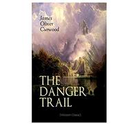 The Danger Trail (Western Classic)