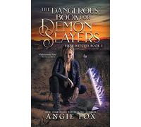 The Dangerous Book For Demon Slayers