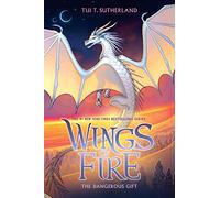 The Dangerous Gift (Wings of Fire #14) (Volume 14)