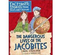The Dangerous Lives of the Jacobites by Linda Strachan Linda Strachan (Auteur)