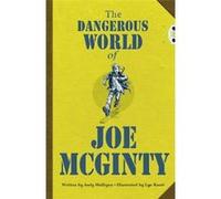 The Dangerous World of Joe Mcginty: Red (KS2) B/5b (BUG CLUB) - [Livre en VO] Andy Mulligan (Auteur)