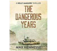 The Dangerous Years