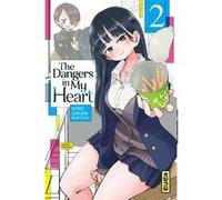 The Dangers in my heart - Tome 2