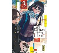 The Dangers in my heart - Tome 3
