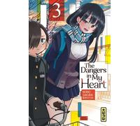 The Dangers in my heart - Tome 3