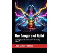 The Dangers of Reiki: Exposing the Hidden Risks Behind the Healing Practice