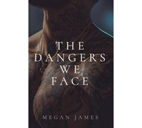 The Dangers We Face