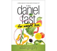 The Daniel Fast For Weight Loss