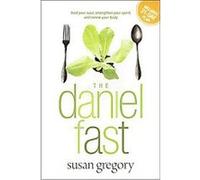 The Daniel Fast Susan Gregory (Auteur)