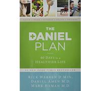 The Daniel Plan: 40 Days to a Healthier Life