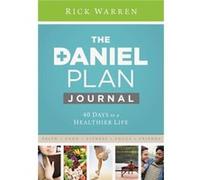 The Daniel Plan Journal: 40 Days to a Healthier Life Warren, Rick (Auteur)
