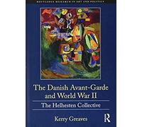 The Danish Avant-Garde And World War Ii