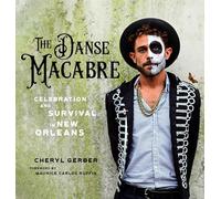 The Danse Macabre: Celebration and Survival in New Orleans