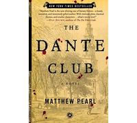 The Dante Club: A Novel by Pearl, Matthew (2004) Paperback
