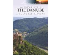 The Danube: A Cultural History