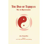 The Dao of Taijiquan: Way to Rejuvenation