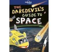 The Daredevil's Guide to Outer Space 1ed -anglais- Lonely planet fr (Auteur)