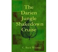 The Darien Jungle Shakedown Cruise
