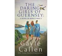 The Daring Girls Of Guernsey