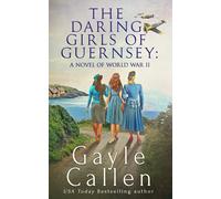 The Daring Girls Of Guernsey