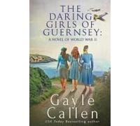 The Daring Girls Of Guernsey