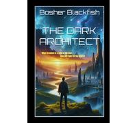 The Dark Architect