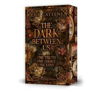 The dark between us: Zeitreise-Romantasy, für alle, die Mr. Darcy lieben | mit Farbschnittgarantie