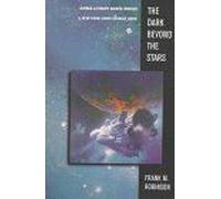 The Dark Beyond the Stars Frank M. Robinson (Auteur)