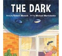The Dark by Robert Munsch Robert Munsch (Auteur)